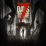 7 Days to Die jeu PC