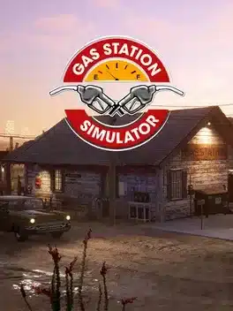 Gas Station Simulator – jeu de gestion et de simulation sur PC